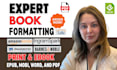 do book formatting kindle ebook formatting kdp paperback formatting