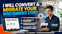 converting woocommerce store with products uploaded
