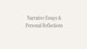 write narrative essays and personal reflections