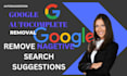 do google autocomplete removal, autosuggestion, reputation management