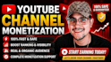 do complete youtube monetization requirements and fix channel monetization issue