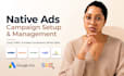 setup, manage taboola, outbrain, propeller ads migid ads native ads campaign