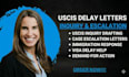 draft uscis delay inquiry and escalation letters