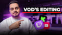 edit twitch kick stream vods into viral youtube content