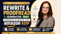 humanize ai content proofread, rewrite and edit ai generated book for KDP