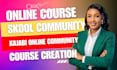setup skool online community skool course creation skool community manager VA