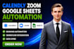 connect calendly zoom and google sheets automation