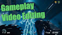 eddit your gameplay video