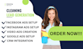 cleaning lead, lead generation, cleaning facebook ads, video ads, google ads