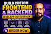 build custom frontend and backend web app development as a software developer