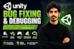 fix bugs, errors, and issues in your unity game