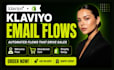 setup klaviyo email flows and automation for shopify stores