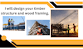 design your timber structure and wood framing