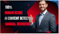 detect ai  content and humanize your articles manually