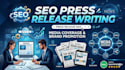 write SEO optimized press release for media coverage and brand promotion