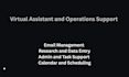 provide virtual assistant and operations support for busy professionals