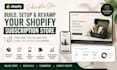 build setup and revamp your shopify subscription store