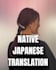 provide expert japanese translation