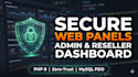 develop a highly secure, custom admin and reseller web panel in PHP 8