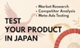 test your product idea in the japanese market