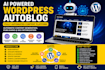 build ai auto blogging wordpress website with auto content posting