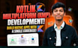 develop a native android app using kotlin multiplatform