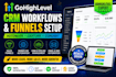 setup ghl CRM workflows ghl funnels ghl automation pipelines setup