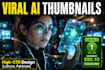design viral ai thumbnails and upscale or fix ai images