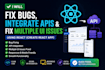 fix react js bugs, API integration, redux and frontend issues