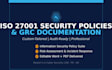 write your iso 27001 security policies and grc documentation