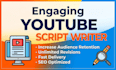 write compelling youtube scripts that keep viewers watching