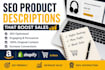 write SEO product descriptions that increase your sales on amazon and shopify