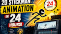 create 2d stickman animation in 24 hours