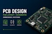 design pcb layout and schematic for embedded systems projects