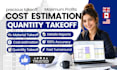 material take off, quantity take off and cost estimation
