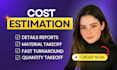 do construction cost estimation, material takeoff and quantity takeoff