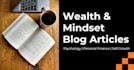 write engaging wealth, mindset and psychology blog articles