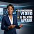 create ai talking avatar spokesperson and presenter videos