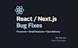 fix react js and next js bugs, errors, and frontend issues
