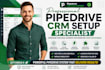 do professional pipedrive CRM setup