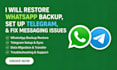 restore whatsapp backup setup telegram fix whatsapp issues