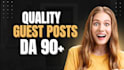 write and publish 7 guest posts on 90 da websites
