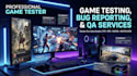 test your mobile or PC game for bugs and user experience