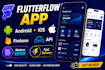 build flutterflow and flutter mobile app with firebase API integration