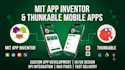 develop mit app inventor and thunkable mobile apps