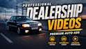 create professional car dealership promo videos
