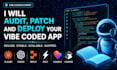 audit, patch and deploy your vibe coded app