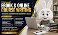 ghostwrite ebook online course, course creation, amazon kindle self help ebook