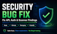 fix auth, API and security bugs in your app