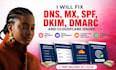 fix dns, mx, spf, dkim, dmarc, and cloudflare issues